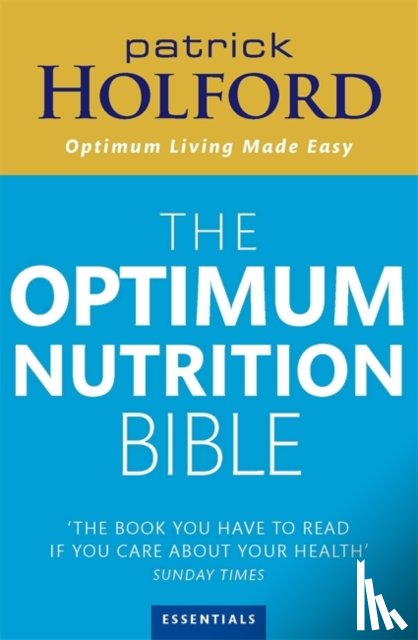 Holford, Patrick - The Optimum Nutrition Bible