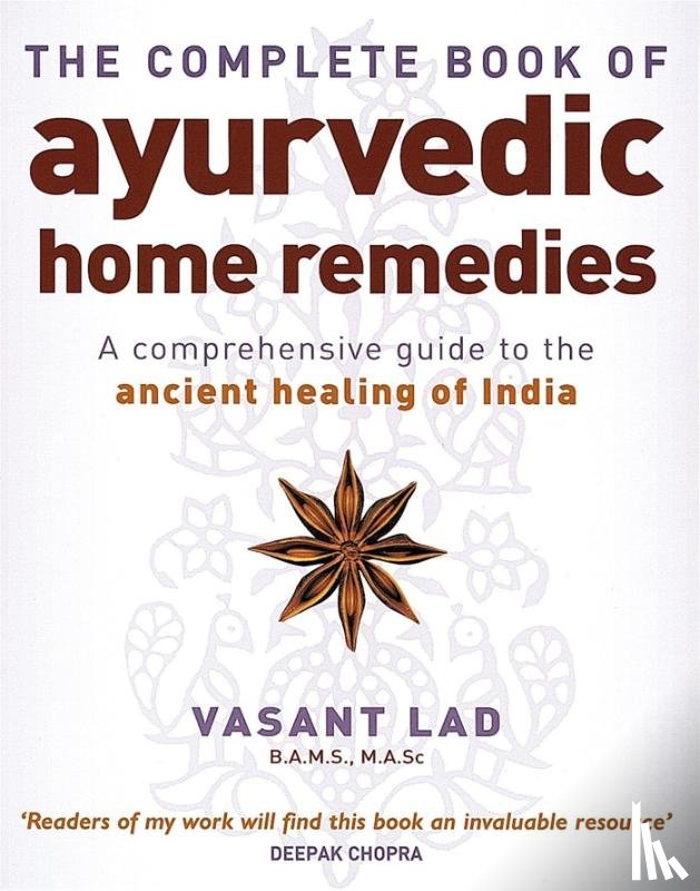 Lad, Vasant - The Complete Book Of Ayurvedic Home Remedies