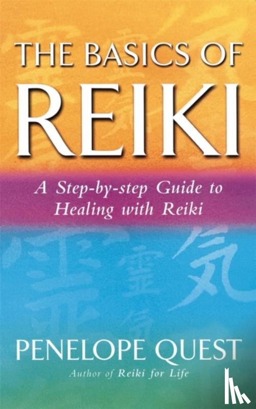 Quest, Penelope - The Basics Of Reiki