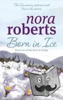 Roberts, Nora - Born In Ice