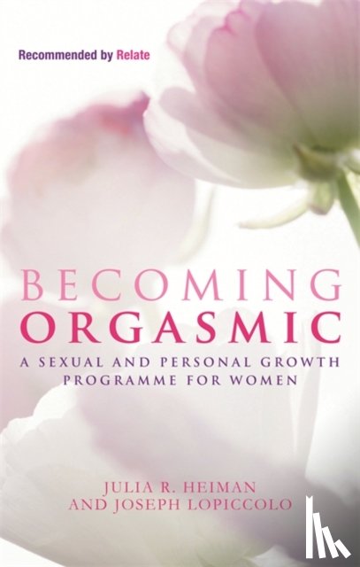 Heiman, Julia R., LoPiccolo, Joseph, Piccolo, Leslie Lo - Becoming Orgasmic