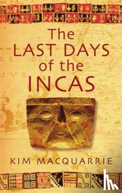 MacQuarrie, Kim - The Last Days Of The Incas