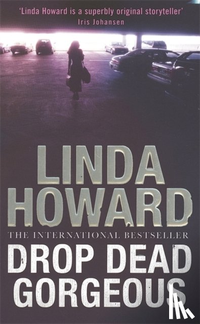 Howard, Linda - Drop Dead Gorgeous