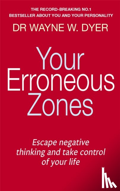 Dyer, Dr. Wayne W. - Your Erroneous Zones