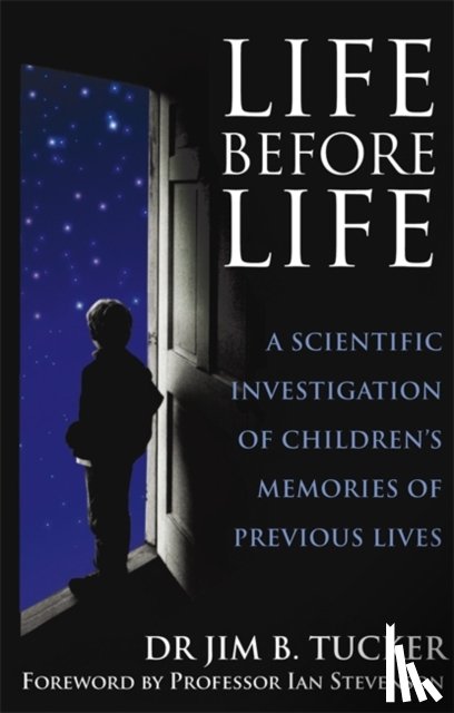 Tucker, Dr. Jim B. - Life Before Life