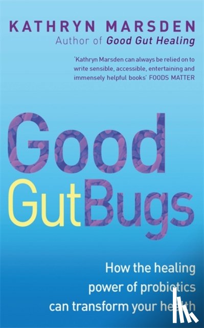Marsden, Kathryn - Good Gut Bugs