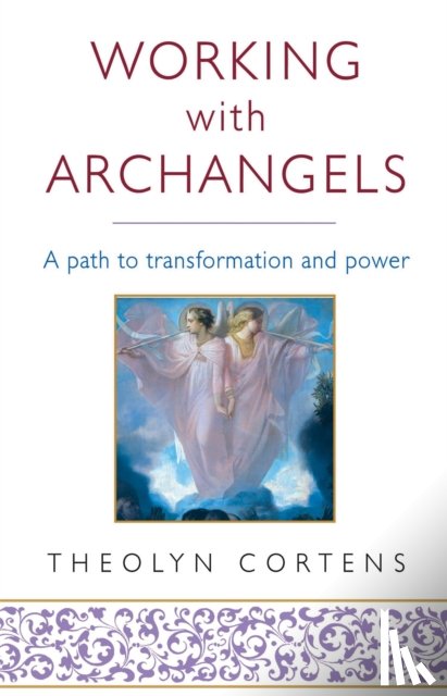 Cortens, Theolyn - Working With Archangels
