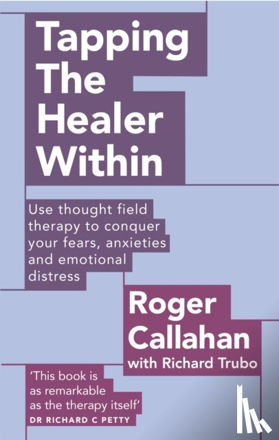 Callahan, Roger, Trubo, Richard - Tapping The Healer Within