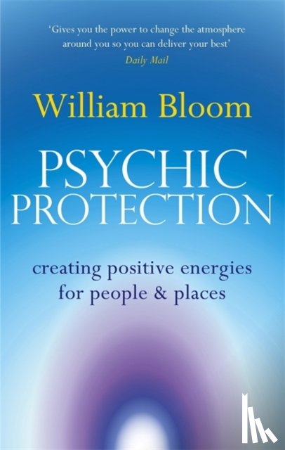 Bloom, Dr. William - Psychic Protection