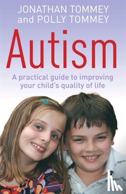 Tommey, Polly, Tommey, Jonathan - Autism