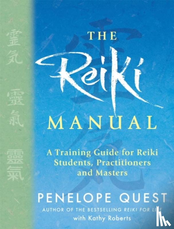 Quest, Penelope, Roberts, Kathy - The Reiki Manual