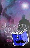 Krentz, Jayne Ann - Dark Light
