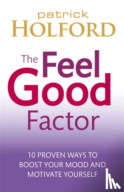 Holford, Patrick - The Feel Good Factor