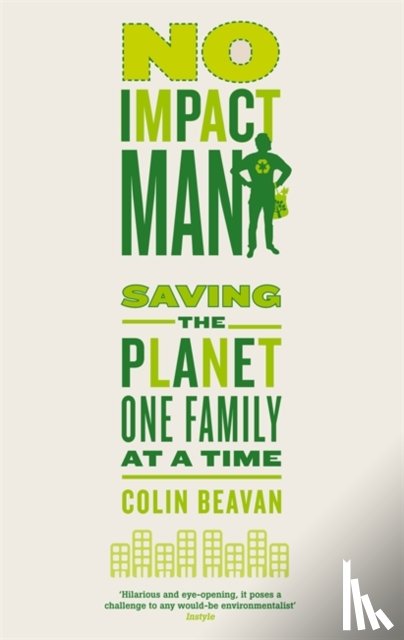 Beavan, Colin - No Impact Man