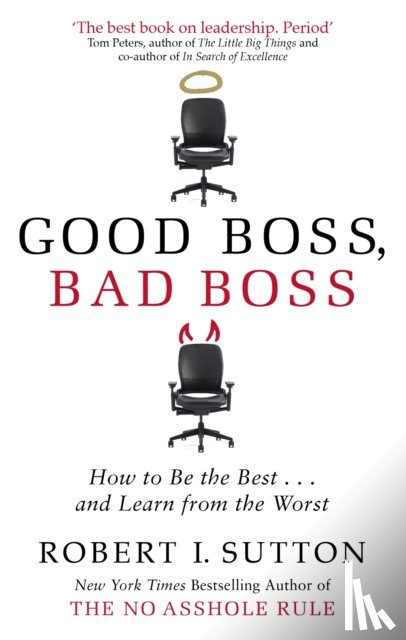 Sutton, Robert - Good Boss, Bad Boss