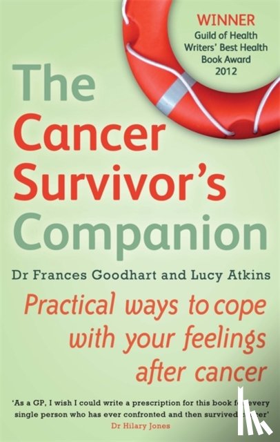 Atkins, Lucy, Goodhart, Dr Frances - The Cancer Survivor's Companion