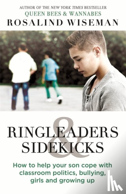 Wiseman, Rosalind - Ringleaders and Sidekicks