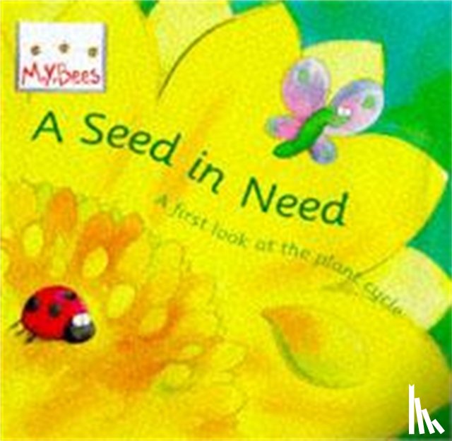 Godwin, Sam - Little Bees: Mybees: A Seed In Need