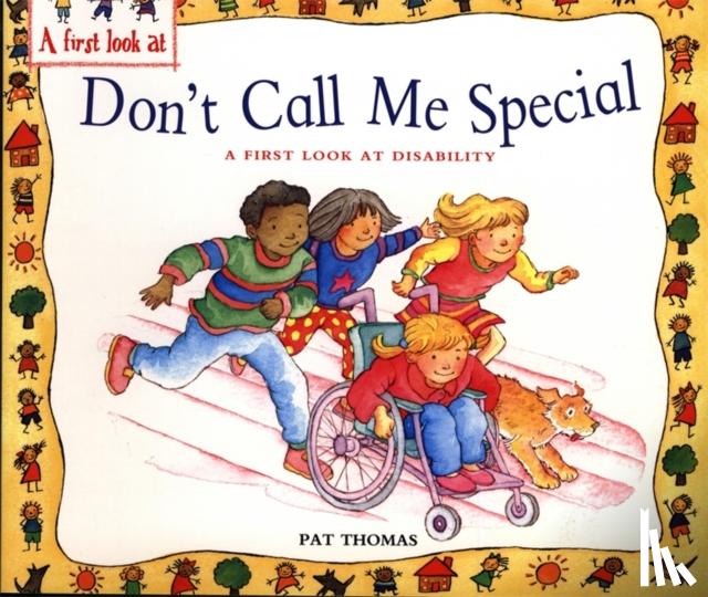 Thomas, Pat - A First Look At: Disability: Don't Call Me Special