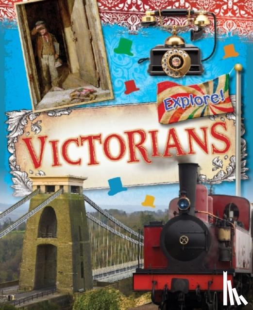 Bingham, Jane - Explore!: Victorians