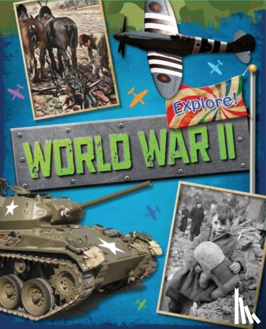 Bingham, Jane - Explore!: World War Two