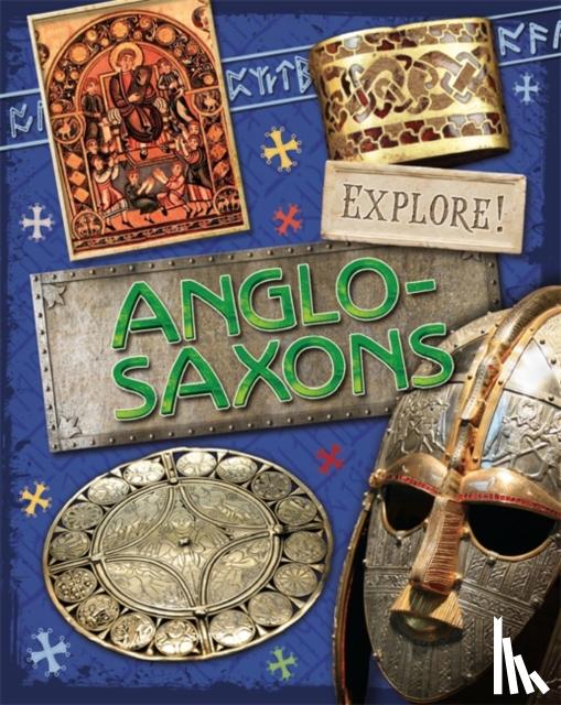 Bingham, Jane - Explore!: Anglo Saxons