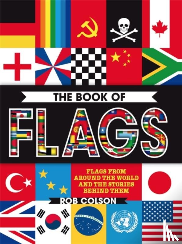 Colson, Rob - The Book of Flags