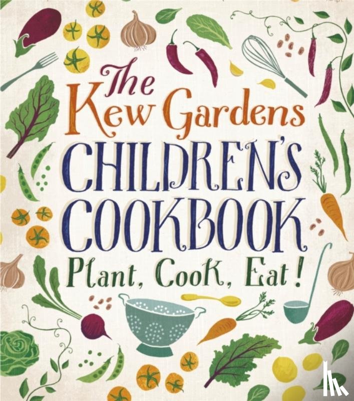 Craig, Caroline, Archer, Joe - The Kew Gardens Children's Cookbook