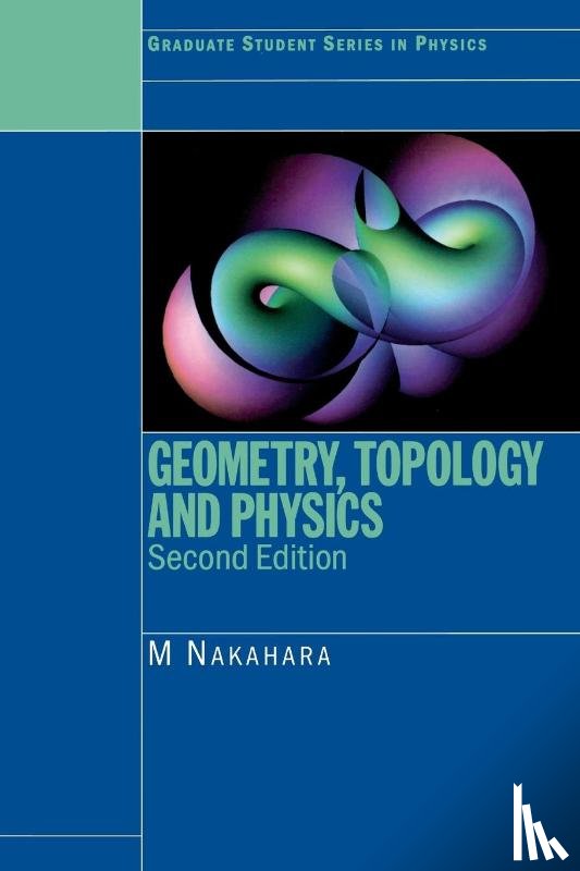 Nakahara, Mikio - Geometry, Topology and Physics