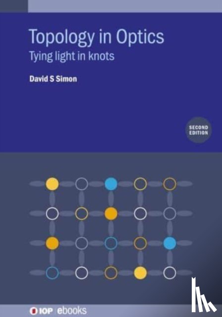 Simon, David S (Stonehill College - Topology in Optics (Second Edition)