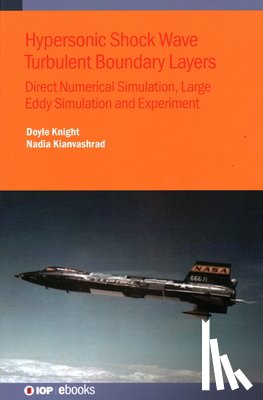 Knight, Doyle, Kianvashrad, Nadia - Hypersonic Shock Wave Turbulent Boundary Layers