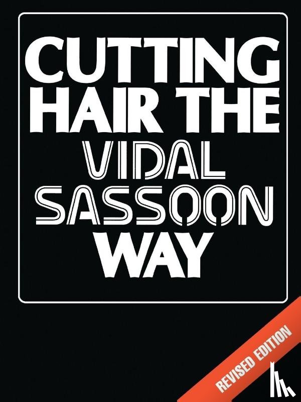 Sassoon, Vidal - Cutting Hair the Vidal Sassoon Way