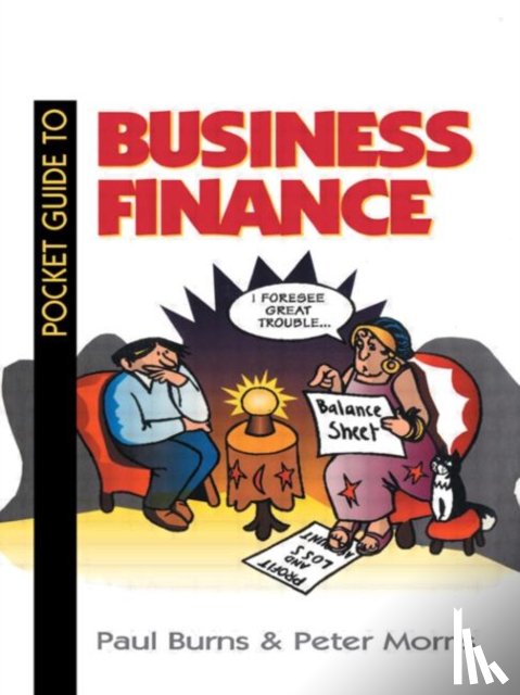 Burns, Paul, Morris, Peter - Pocket Guide to Business Finance