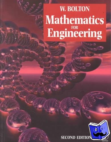Bolton, W - Mathematics for Engineering