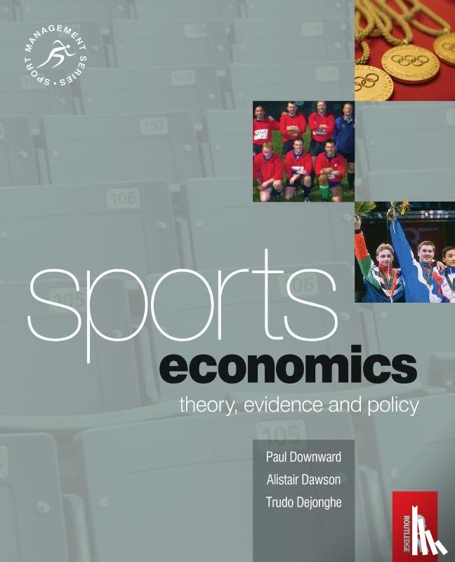 Downward, Paul (Loughborough University, Dawson, Alistair, Dejonghe, Trudo (Lessius Hogeschool - Sports Economics