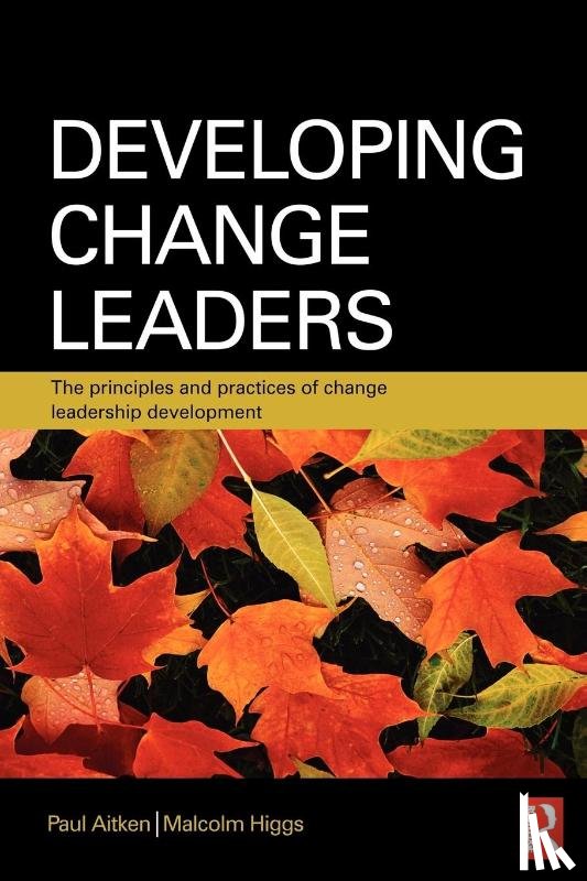 Aitken, Paul, Higgs, Malcolm - Developing Change Leaders