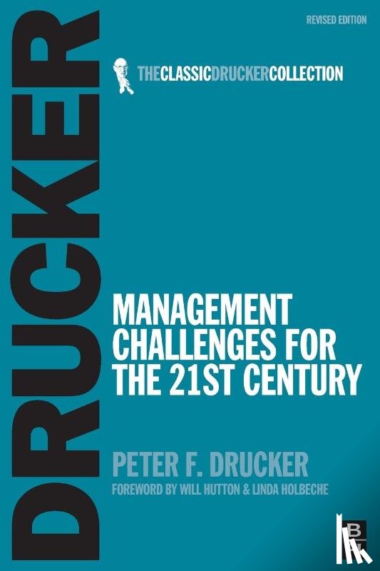 Drucker, Peter - Management Challenges for the 21st Century