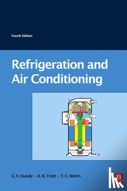Hundy, G F (Director, Aleph Zero Ltd, UK), Trott, A. R. (Consulting engineer), Welch, T C (South Bank University) - Refrigeration and Air-Conditioning