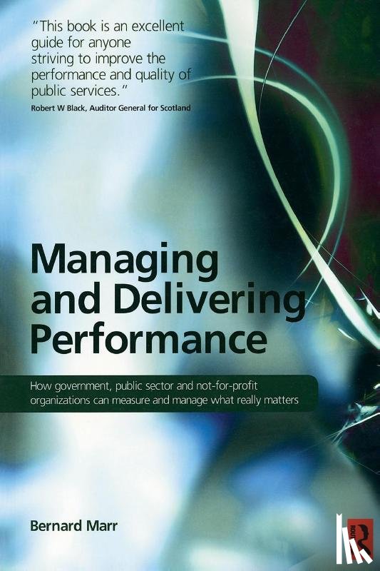 Marr, Bernard - Managing and Delivering Performance