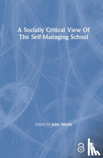  - A Socially Critical View Of The Self-Managing School
