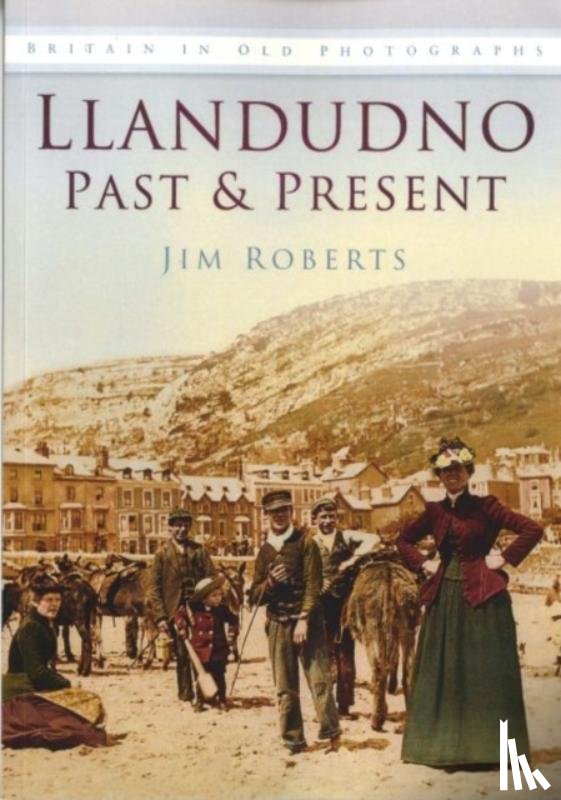 Roberts, Jim - Llandudno Past and Present