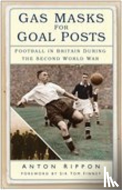 Rippon, Anton - Gas Masks for Goal Posts
