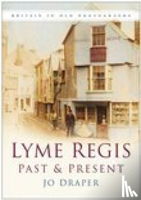 Draper, Jo - Lyme Regis Past and Present