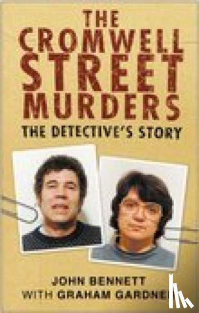Bennett, John - The Cromwell Street Murders