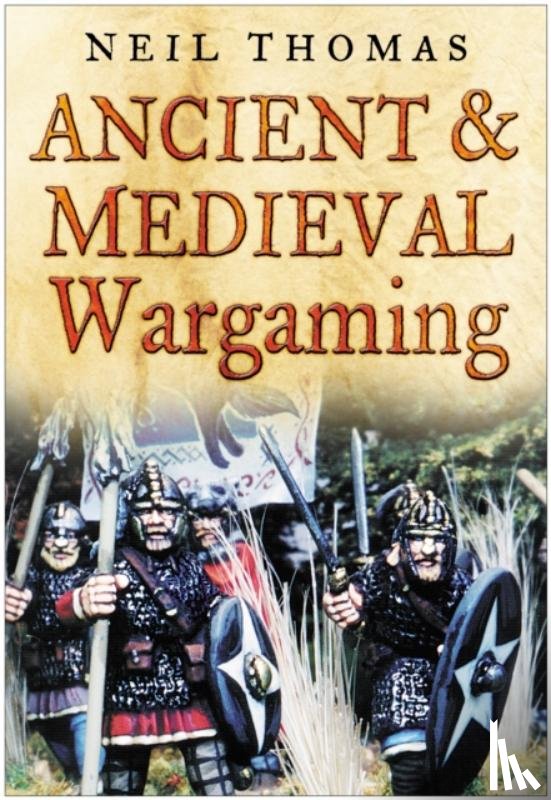 Thomas, Neil - Ancient and Medieval Wargaming