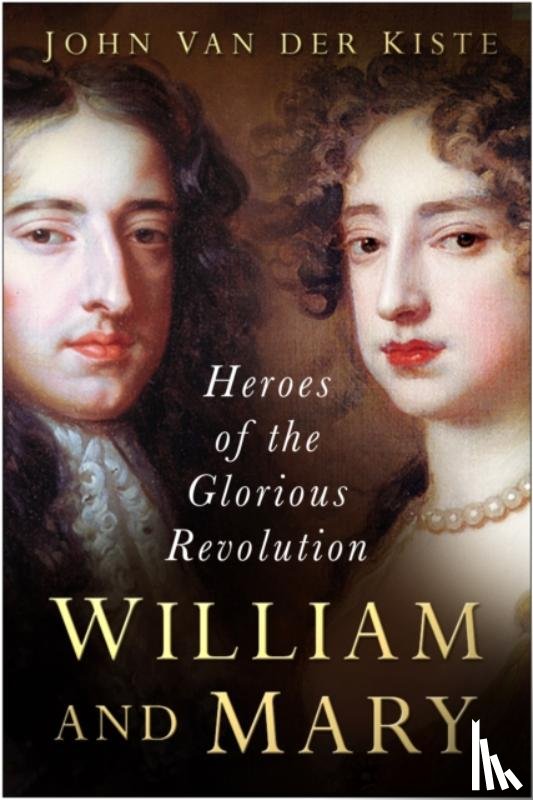 Kiste, John van der - William and Mary
