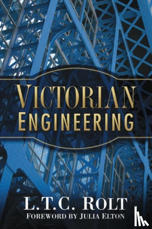 Rolt, L T C - Victorian Engineering