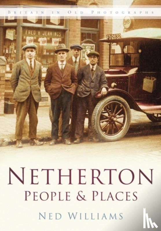 Williams, Ned - Netherton: People and Places