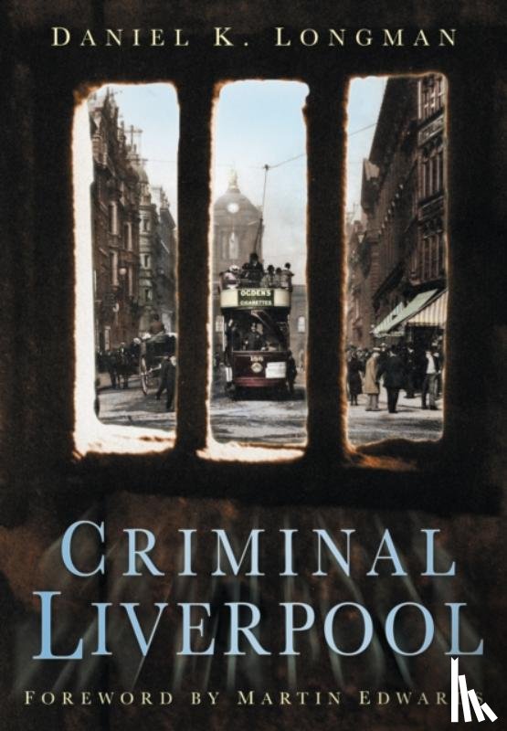 Longman, Daniel K - Criminal Liverpool
