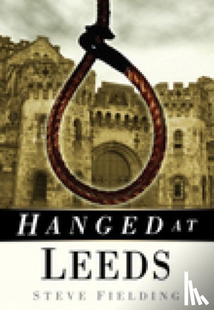 Fielding, Steve - Hanged at Leeds